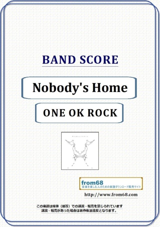 ONE OK ROCK (ワンオクロック) / Nobody’s Home バンド・スコア 楽譜
