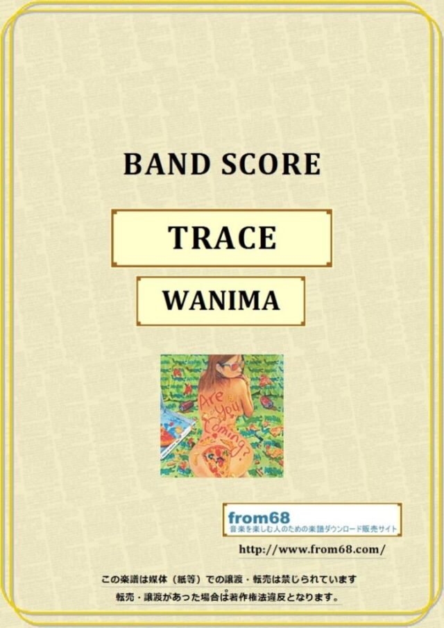 WANIMA (ワニマ) / TRACE バンド・スコア 楽譜